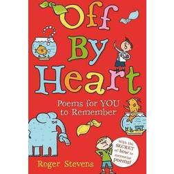 Off By Heart: Poems for Children to Learn and Remember (Paperback, 2013)