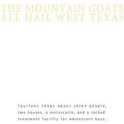 The Mountain Goats - All Hail West Texas (Remastered) (Vinyl)