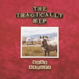 Tragically Hip - Road Apples (Vinyl)