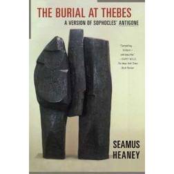 The Burial at Thebes: A Version of Sophocles' Antigone (Paperback, 2005)