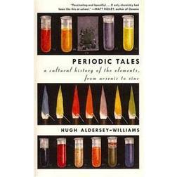 Periodic Tales: A Cultural History of the Elements, from Arsenic to Zinc (Paperback, 2012)