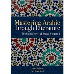 Mastering Arabic Through Literature (Paperback)