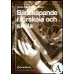 Bildskapande i förskola och skola (Häftad, 1998)