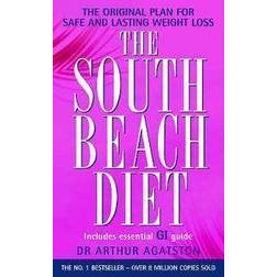 The South Beach Diet: A Doctor's Plan for Fast and Lasting Weight Loss (Paperback, 2003)