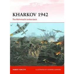 Kharkov, 1942: The Wehrmacht Strikes Back (Campaign) (Paperback, 2013)