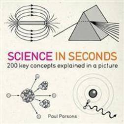Science in seconds - 200 key concepts explained in an instant (Häftad, 2012)