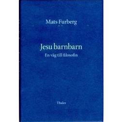 Jesu barnbarn: En väg till filosofin (Inbunden)