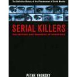 SERIAL KILLERS : The Method and Madness of Monsters: The Methods and Madness of Monsters (Paperback, 2004)