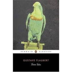 Three Tales (Penguin Classics)