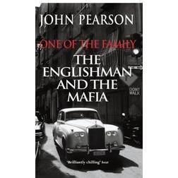 One of the Family: The Englishman and the Mafia (Paperback, 2004)