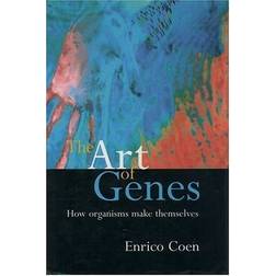 The Art of Genes: How Organisms Make Themselves