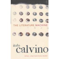 The Literature Machine: Essays (Vintage classics)