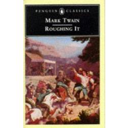 Roughing it (Penguin Classics American Library) (Paperback, 1981)