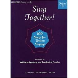 Sing Together!: 100 Songs for Unison Singing (Oxford Songbooks): Piano Score