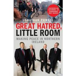 Great Hatred, Little Room: Making Peace in Northern Ireland (Paperback, 2009)