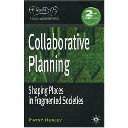 Collaborative Planning, Planning, Environment, Cities (Broché, 2005)