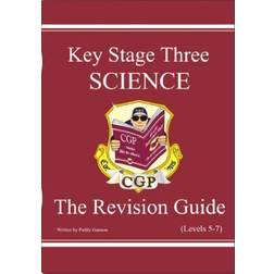 KS3 Science Revision Guide - Levels 5-7 (Revision Guides) (Paperback, 1998)