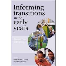 Informing Transitions in the Early Years: Research, Policy and Practice