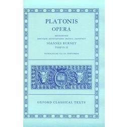 Plato Opera Vol. II: (Par., Phil., Symp., Phdr.; Alc. I, II, Hipp., Am.): (Par., Phil., Symp., Phdr., Alc.I, II, Hipp., Am.) Vol 2 (Oxford Classical Texts)