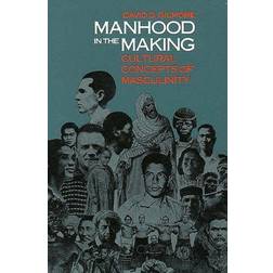 Manhood in the Making: Cultural Concepts of Masculinity (Paperback, 1991)