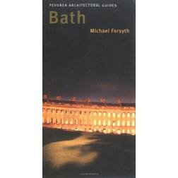 Bath (Pevsner Architectural Guides: City Guides)