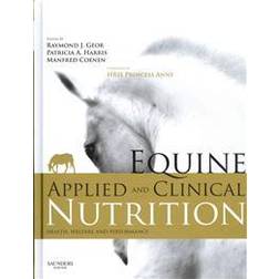 Equine Applied and Clinical Nutrition (Hardcover, 2013)