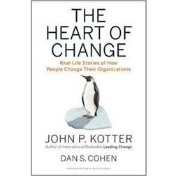 The Heart of Change: Real-Life Stories of How People Change Their Organizations (Hardcover, 2012)