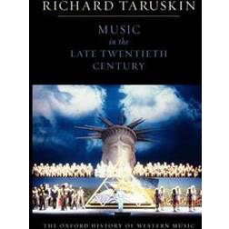 The Oxford History of Western Music: Music in the Late Twentieth Century (Häftad, 2009)