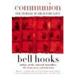 Communion: The Female Search for Love (Paperback, 2002)