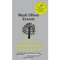 Things The Grandchildren Should Know (Paperback, 2009)