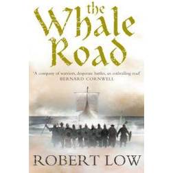 The Whale Road (Oathsworn 1) (Paperback, 2007)