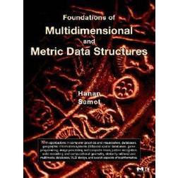 Foundations of Multidimensional and Metric Data Structures (Copertina rigida, 2006)