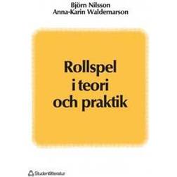 Rollspel i teori och praktik (Häftad)