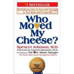 Who Moved My Cheese?: An Amazing Way to Deal with Change in Your Work and in Your Life (Hardcover, 1998)