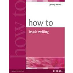 How to Teach Writing (Geheftet, 2004)