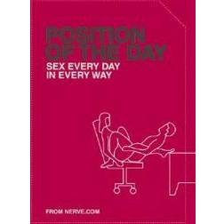 Position of the Day: Sex Every Day in Every Way (Naughty, Naughty) (Paperback, 2003)