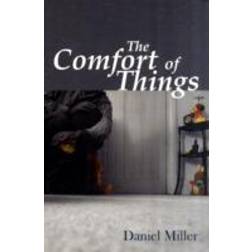 The Comfort of Things (Häftad, 2009)