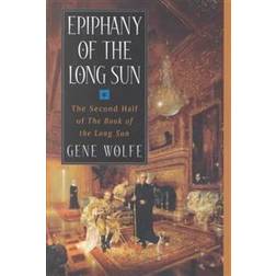 Epiphany of the Long Sun: Calde of the Long Sun and Exodus from the Long Sun (Hæftet, 2000)