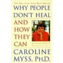 Why People Don't Heal and How They Can (Häftad, 1998)