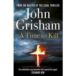 A Time to Kill (Paperback, 2005)