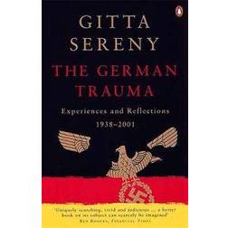 The German Trauma: Experiences and Reflections, 1938-1999 (Allen Lane History) (Paperback, 2001)