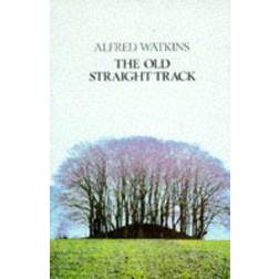 The Old Straight Track (Paperback, 1988)