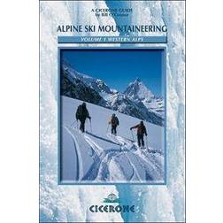 Alpine Ski Mountaineering: Western Alps v. 1 (Cicerone Winter and Ski Mountaineering) (Paperback, 2003)