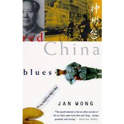 Red China Blues: My Long March from Mao to Now (Paperback, 1997)