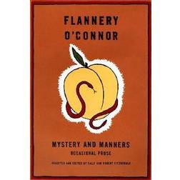 Mystery and Manners: Occasional Prose (Paperback, 1969)