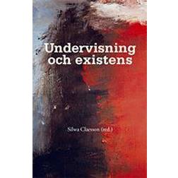 Undervisning och existens (Häftad)