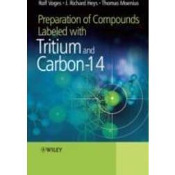 Preparation of Compounds Labeled with Tritium and Carbon-14 (Hardcover, 2009)