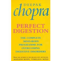 Perfect Digestion: The Complete Mind-body Programme for Overcoming Digestive Disorders (Paperback)