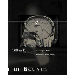 Neuropolitics: Thinking, Culture, Speed (Theory out of bounds) (Paperback, 2002)