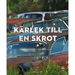 Kärlek till en skrot (Inbunden, 2014)